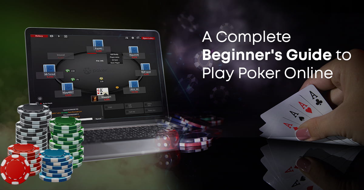 a-complete-beginners-guide-to-play-poker-online