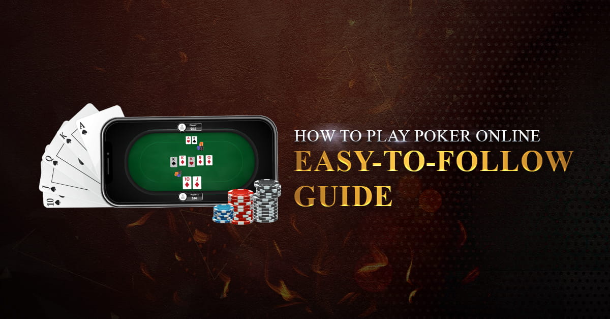 How-to-Play-Poker-Online-Easy-to-Follow-Guide.jpg