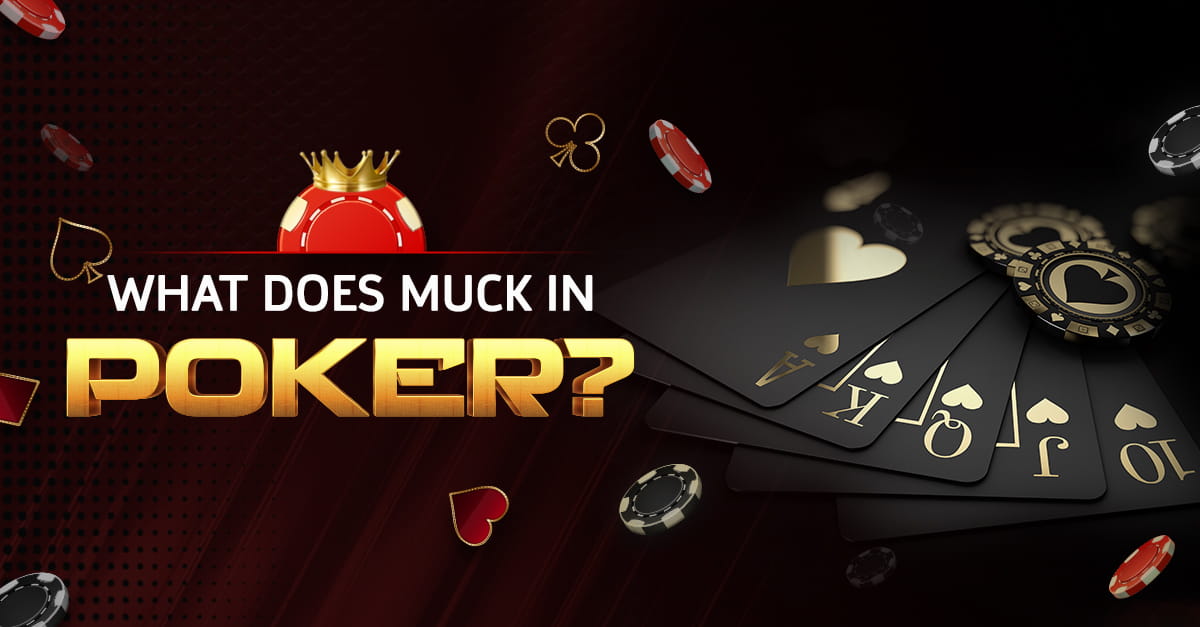 What does Muck, Pair and Split Pot mean in Poker?